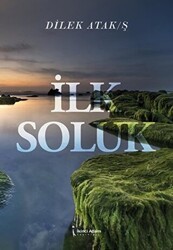 İlk Soluk - İkinci Adam Yayınları