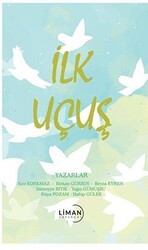 İlk Uçuş - Liman Yayınevi