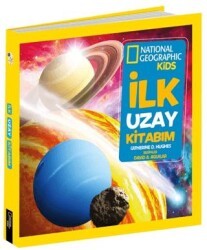 İlk Uzay Kitabım - National Geographic Kids - Beta Kids