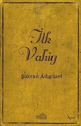 İlk Vahiy - Endülüs Yayınları