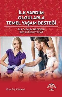 İlk Yardım Olgularla Temel Yaşam Desteği - 1