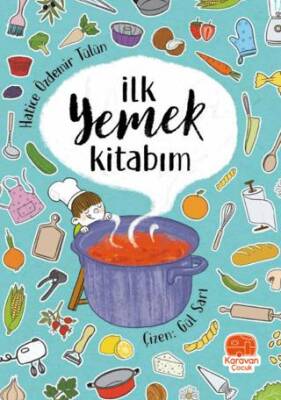 İlk Yemek Kitabım - 1