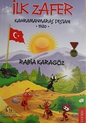 İlk Zafer - Kahramanmaraş Destanı 1920 - Cağaloğlu Yayınevi