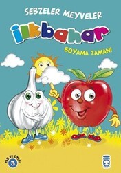 İlkbahar Boyama Zamanı - Sebzeler Meyveler - Timaş Çocuk