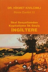 İlkel Sosyalizmden Kapitalizme İlk Geçiş - İngiltere - Sosyal İnsan Yayınları