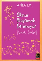 İlknur Büyümek İstemiyor - Babıali Kitaplığı
