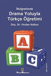 Kitap Müptelası Yayınları İlköğretimde Drama Oyunlarıyla Türkçe Öğretimi - Kitap Müptelası Yayınları