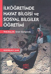 İlköğretimde Hayat Bilgisi ve Sosyal Bilgiler Öğretimi - Nobel Akademik Yayıncılık