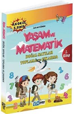 Enpro Yayınları İlkokul 3. Sınıf 1.Kitap-Doğal Sayılar Toplama ve Çıkarma-Yaşam ve Matematik - 1