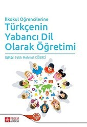 İlkokul Öğrencilerine Türkçenin Yabancı Dil Olarak Öğretimi - Pegem Akademi Yayıncılık