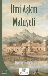 İlmi Aşkın Mahiyeti - Gelenek Yayıncılık