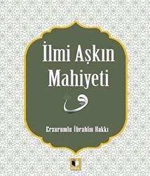 İlmi Aşkın Mahiyeti - Ehil Yayınları