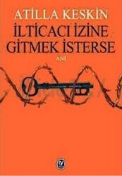 İlticacı İzine Gitmek İsterse - 1