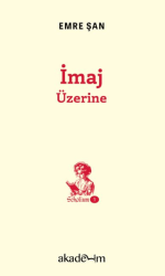 İmaj Üzerine - Akademim Kitaplığı