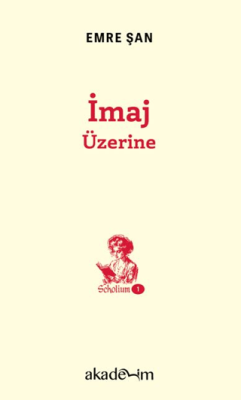 İmaj Üzerine - 1