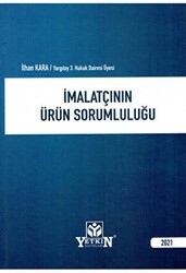 İmalatçının Ürün Sorumluluğu - Yetkin Yayınları