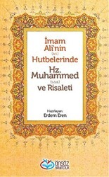 İmam Ali`nin a.s. Hutbelerinde Hz. Muhammed S.a.a ve Risaleti - Önsöz Yayıncılık
