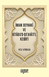 İmam Beyhaki ve Kitabu`d-De`avati`l Kebir`i - Rağbet Yayınları
