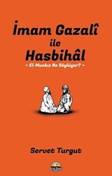İmam Gazali ile Hasbihal: El-Munkız Ne Söylüyor? - Seriyye Yayınevi