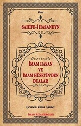 İmam Hasan ve İmam Hüseyin`den Dualar - İmam Rıza Dergahı Yayınları