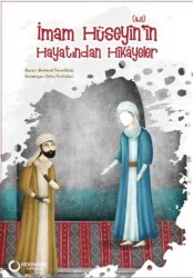 İmam Hüseyin’in a.s. Hayatından Hikayeler - Hekimane Yayınları