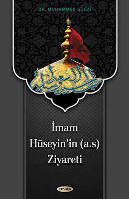 İmam Hüseyin`in a.s Ziyareti - 1