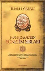 İmam-ı Gazali’den Yönetim Sırları - Çelik Yayınevi