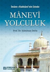 İmam-ı Rabbani`nin İzinde Manevi Yolculuk - Erkam Yayınları