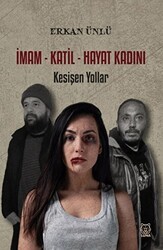 İmam - Katil - Hayat Kadını - Luna Yayınları