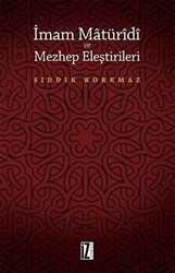 İmam Matüridi ve Mezhep Eleştirileri - İz Yayıncılık