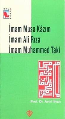 İmam Musa Kazım İmam Ali Rıza İmam Muhammed Taki - 1