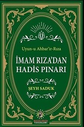 İmam Rıza`dan Hadis Pınarı - İmam Rıza Dergahı Yayınları