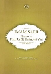 İmam Şafii - Hayatı ve Fıkıh Usulü İlmindeki Yeri - Diyanet İşleri Başkanlığı
