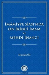 İmamiyye Şiası’nda On İkinci İmam ve Mehdi İnancı - Marmara Üniversitesi İlahiyat Fakültesi Vakfı