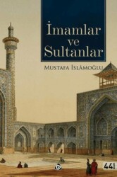İmamlar ve Sultanlar - Düşün Yayıncılık