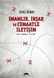İmamlık İrşad ve Cemaatle İletişim - Motto Yayınları