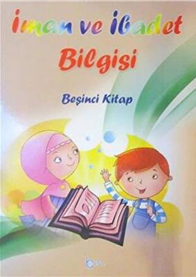 İman Ve İbadet Bilgisi Beşinci Kitap - 1