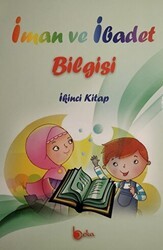 İman ve İbadet Bilgisi: İkinci Kitap - Beka Yayınları