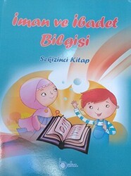 İman ve İbadet Bilgisi - Sekizinci Kitap - Beka Yayınları