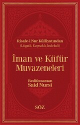 İman ve Küfür Muvazeneleri - Söz Basım Yayın