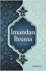 İmandan İhsana - 1