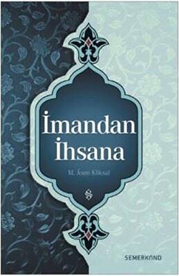 İmandan İhsana - 1