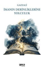 İmanın Derinliklerine Yolculuk - Gece Kitaplığı