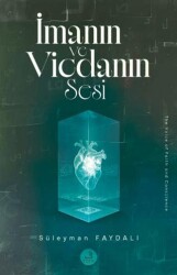 İmanın ve Vicdanın Sesi - Fecr Yayınları