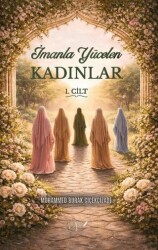 İmanla Yücelen Kadınlar - Dls Yayınları