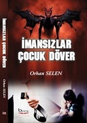 İmansızlar Çocuk Döver - Barış Kitap