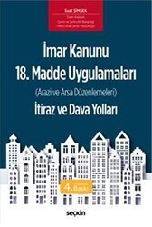 İmar Kanunu 18. Madde Uygulamaları İtiraz ve Dava Yolları - Seçkin Yayıncılık