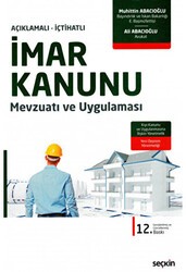 İmar Kanunu Mevzuatı ve Uygulaması - Seçkin Yayıncılık