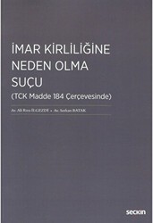 İmar Kirliliğine Neden Olma Suçu - Seçkin Yayıncılık