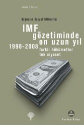 IMF Gözetiminde On Uzun Yıl, 1998 - 2008 - Yordam Kitap